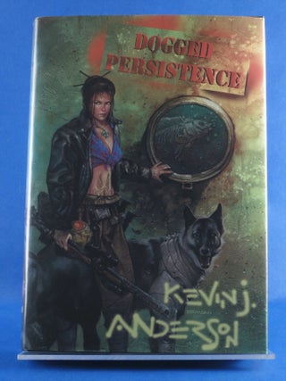 Item #BBS-0767050 Dogged Persistence. Kevin J. Anderson