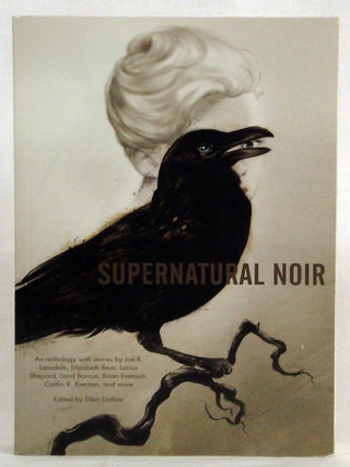 Item #BBS-0771409 Supernatural Noir. Ellen Datlow
