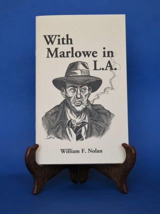 Item #BBS-2005709 With Marlowe in L.A. (118/175). William F. Nolan