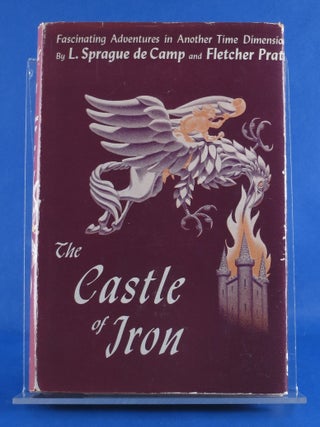 Item #BBS-2008783 The Castle of Iron: A Science Fantasy Adventure (1950). L. Sprague De Camp,...