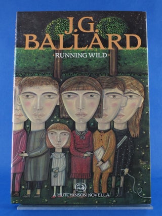 Item #BBS-2009619 Running Wild. J. G. Ballard
