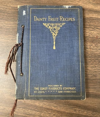 Item #CORV-BBC-0K01946 DAINTY FRUIT RECIPES. Coast Products Company