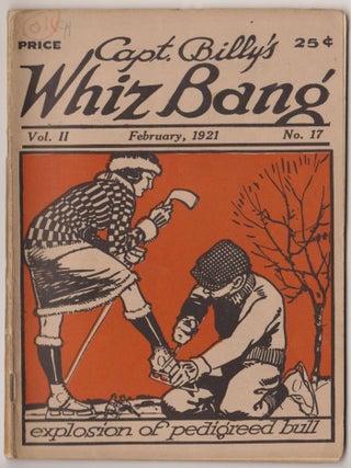 Item #CORV-BBC-0K95184 Capt. Billy's Whiz Bang (Feb. 1921, Vol. 2, # 17). W. H. Fawcett